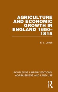 bokomslag Agriculture and Economic Growth in England 1650-1815
