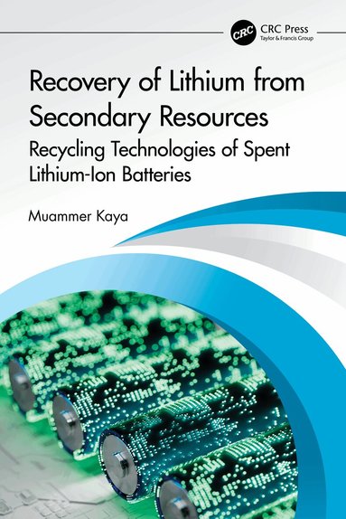 Muammer Kaya - Recovery of Lithium from Secondary Resources, Häftad