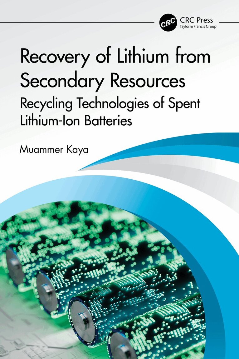 Muammer Kaya - Recovery of Lithium from Secondary Resources, Häftad