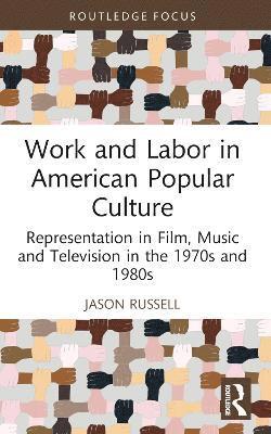 Work and Labor in American Popular Culture