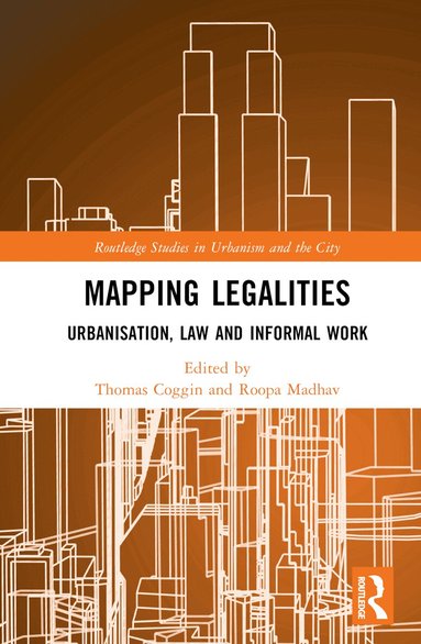 Thomas Coggin, Roopa Madhav - Mapping Legalities, Inbunden