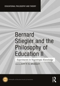 bokomslag Bernard Stiegler and the Philosophy of Education II