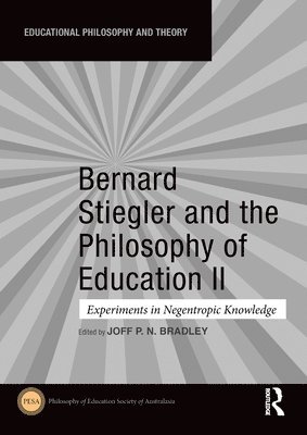 Bernard Stiegler and the Philosophy of Education II 1