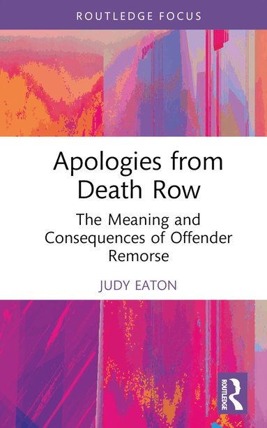 Judy Eaton - Apologies from Death Row, Inbunden