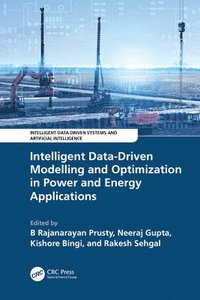 bokomslag Intelligent Data-Driven Modelling and Optimization in Power and Energy Applications