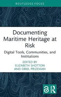 bokomslag Documenting Maritime Heritage at Risk