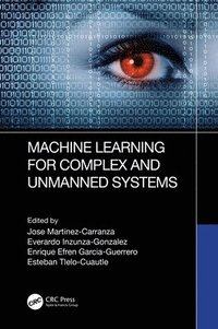 bokomslag Machine Learning for Complex and Unmanned Systems