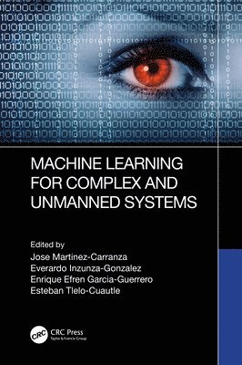 Machine Learning for Complex and Unmanned Systems 1