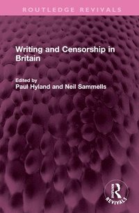 bokomslag Writing and Censorship in Britain
