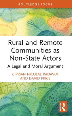 Ciprian Nicolae Radavoi, David Price - Rural and Remote Communities as Non-State Actors, Häftad