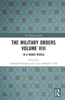 bokomslag The Military Orders Volume VIII