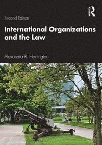 bokomslag International Organizations and the Law