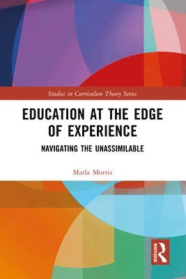 Education at the Edge of Experience 1