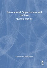 bokomslag International Organizations and the Law