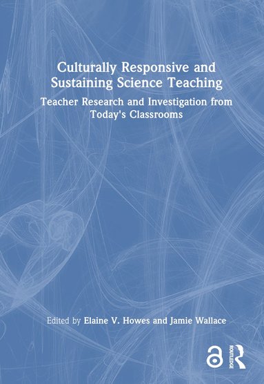 bokomslag Culturally Responsive and Sustaining Science Teaching