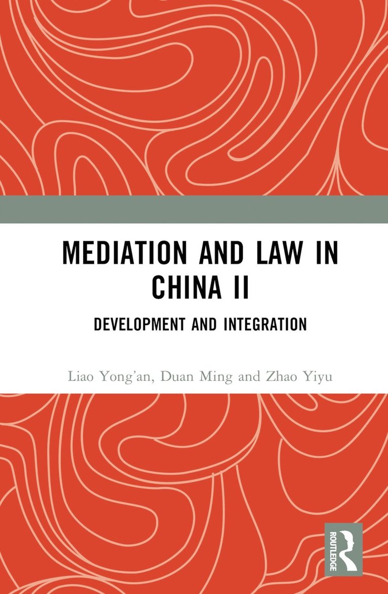 Liao Yong’an, Duan Ming, Zhao Yiyu, Liao Yong'an - Mediation and Law in China II, Inbunden