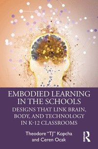 bokomslag Embodied Learning in the Schools