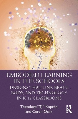 Embodied Learning in the Schools 1