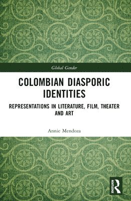 bokomslag Colombian Diasporic Identities