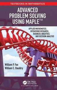 bokomslag Advanced Problem Solving Using Maple