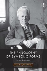 bokomslag The Philosophy of Symbolic Forms, Volume 2