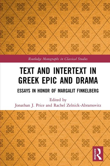 Jonathan J. Price, Rachel Zelnick-Abramovitz - Text and Intertext in Greek Epic and Drama, Häftad