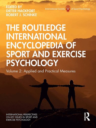 Dieter Hackfort, Robert Schinke - Routledge International Encyclopedia of Sport and Exercise Psychology, Häftad