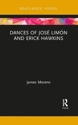 bokomslag Dances of José Limón and Erick Hawkins
