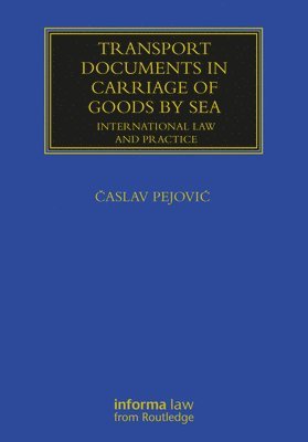 Časlav Pejović, Caslav Pejovic, &#268;aslav Pejovic - Transport Documents in Carriage Of Goods by Sea, Häftad