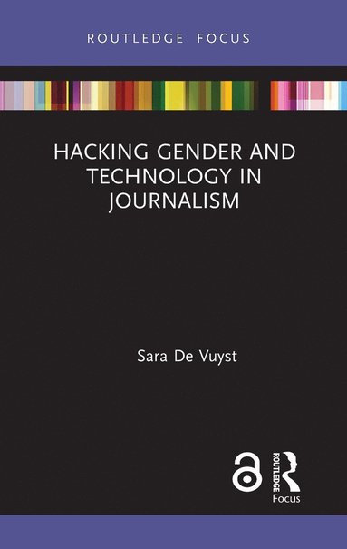 bokomslag Hacking Gender and Technology in Journalism