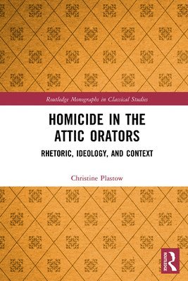 Christine Plastow - Homicide in the Attic Orators, Häftad