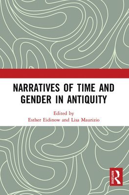 bokomslag Narratives of Time and Gender in Antiquity