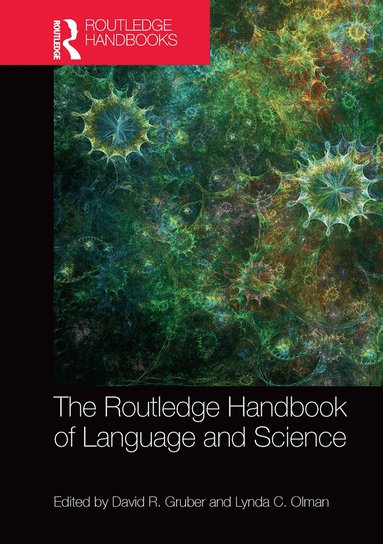 David R. Gruber, Lynda C. Olman - Routledge Handbook of Language and Science, Häftad
