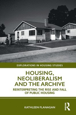 Housing, Neoliberalism and the Archive 1