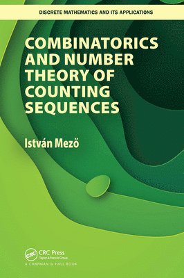 Combinatorics and Number Theory of Counting Sequences 1