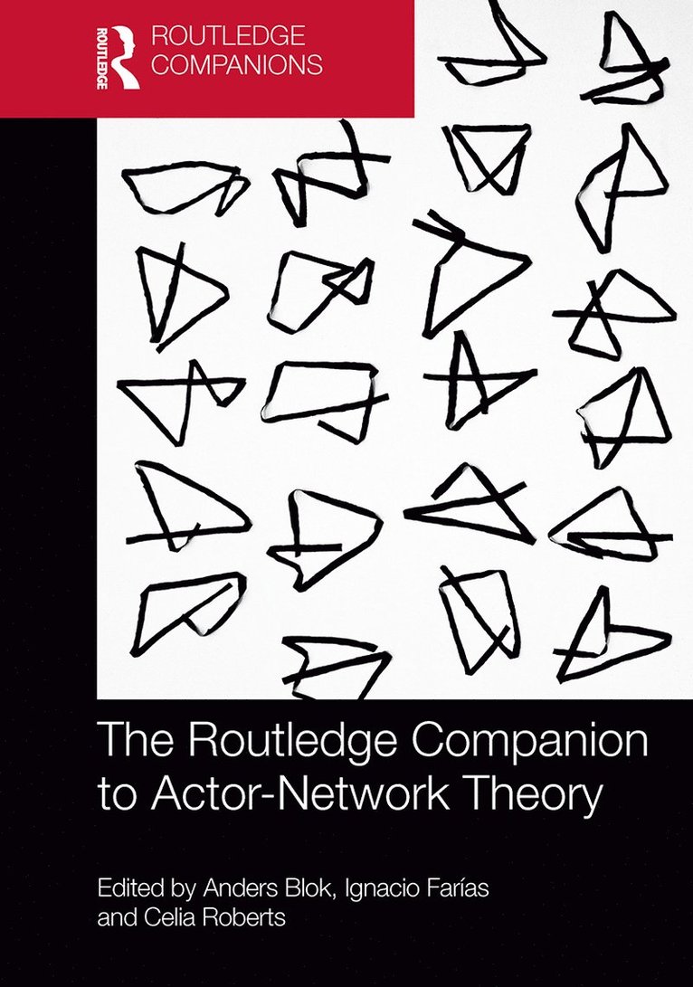 Anders Blok, Ignacio Farias, Celia Roberts - Routledge Companion to Actor-Network Theory, Häftad