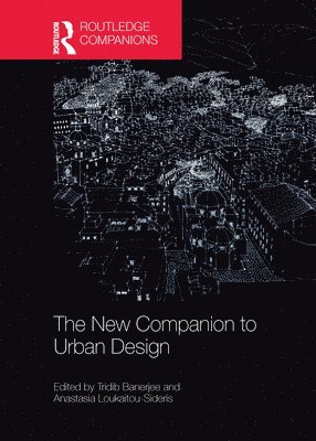 Tridib Banerjee, Anastasia Loukaitou-Sideris - New Companion to Urban Design, Häftad