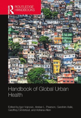 bokomslag Handbook of Global Urban Health