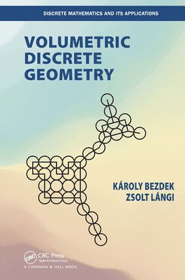 Karoly Bezdek, Zsolt Langi - Volumetric Discrete Geometry, Häftad