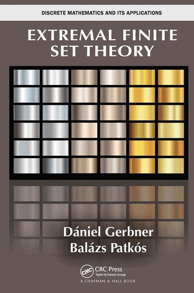 Daniel Gerbner, Balazs Patkos - Extremal Finite Set Theory, Häftad