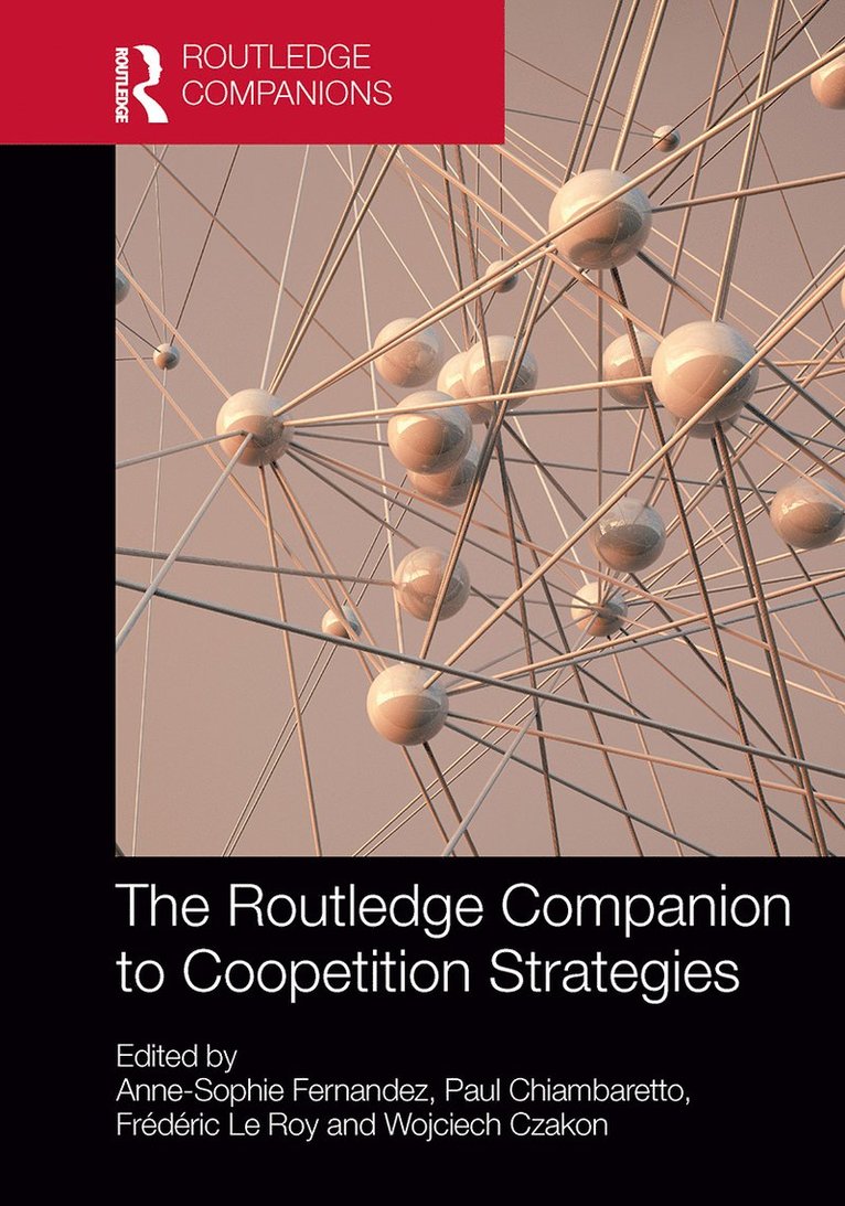 The Routledge Companion to Coopetition Strategies 1