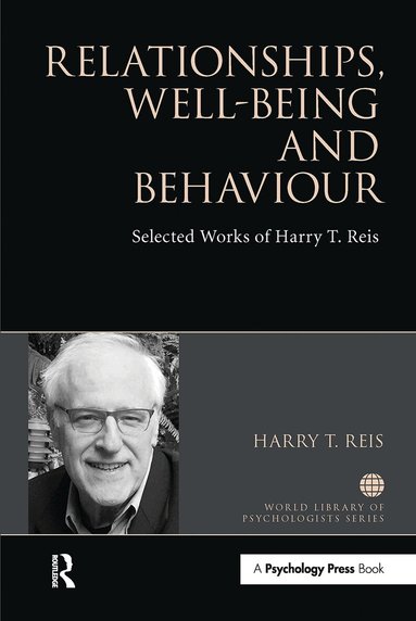 Harry Reis - Relationships, Well-Being and Behaviour, Häftad