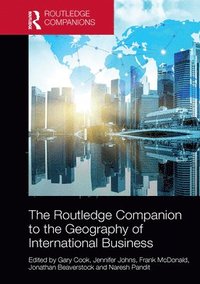 bokomslag The Routledge Companion to the Geography of International Business