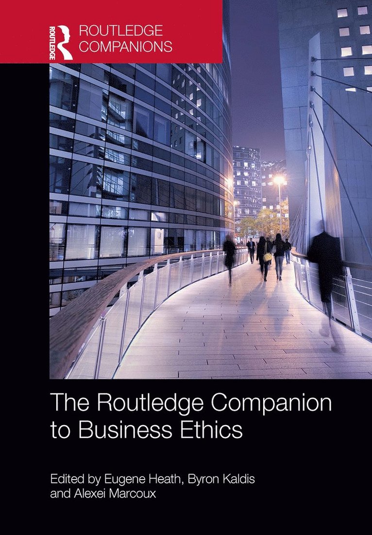 Eugene Heath, Byron Kaldis, Alexei Marcoux - Routledge Companion to Business Ethics, Häftad