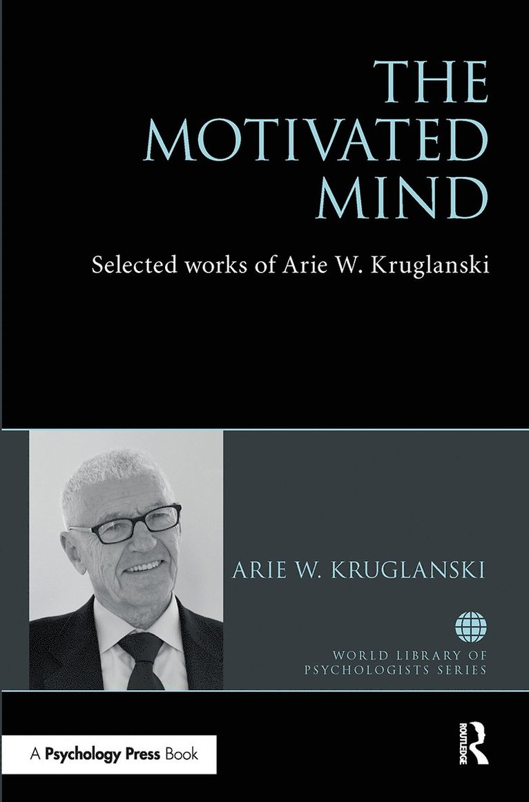 Arie Kruglanski - Motivated Mind, Häftad