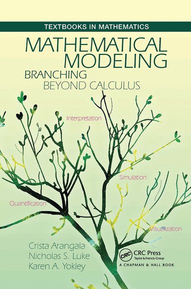 Crista Arangala, Nicolas S. Luke, Karen A. Yokley - Mathematical Modeling, Häftad