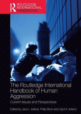 The Routledge International Handbook of Human Aggression 1
