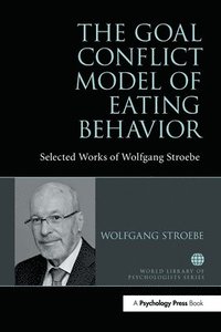bokomslag The Goal Conflict Model of Eating Behavior