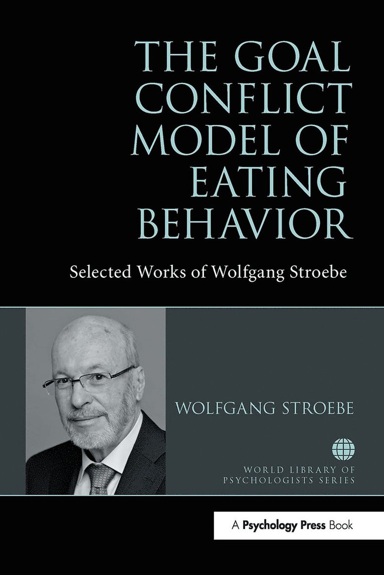 Wolfgang Stroebe - Goal Conflict Model of Eating Behavior, Häftad
