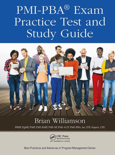 Brian Williamson - PMI-PBA® Exam Practice Test and Study Guide, Häftad